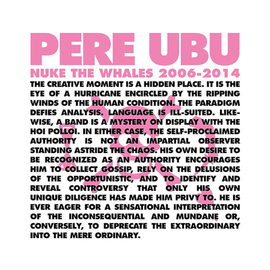 Pere Ubu - Nuke the whales 2006-2014 (LP)