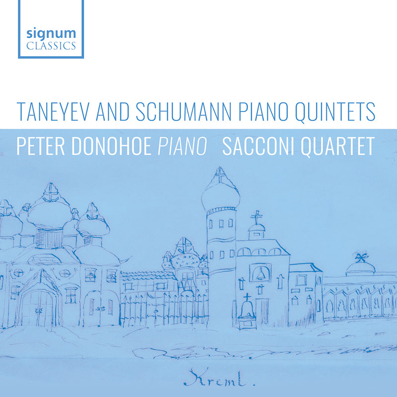 Peter Donohoe & Sacconi Quartet - Taneyev and schumann piano quintets (CD)