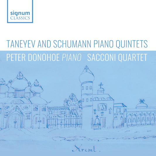 Peter Donohoe & Sacconi Quartet - Taneyev and schumann piano quintets (CD)