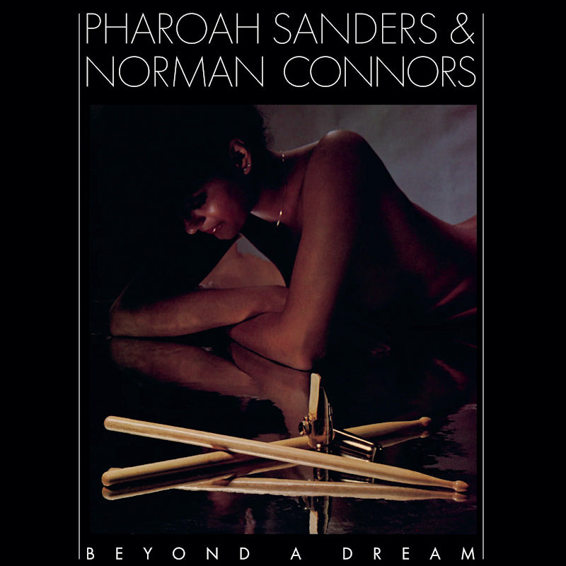 Pharoah Sanders & Norman Connors - Beyond a dream (live at montreux jazz festival) (Blue 180g, High Quality, Coloured Vinyl, Limited Edition LP)