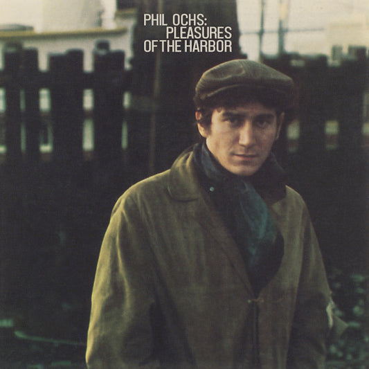 Phil Ochs - Pleasures of the harbor (4th Studio Album For One of the Greatest 60s Troubadour CD)