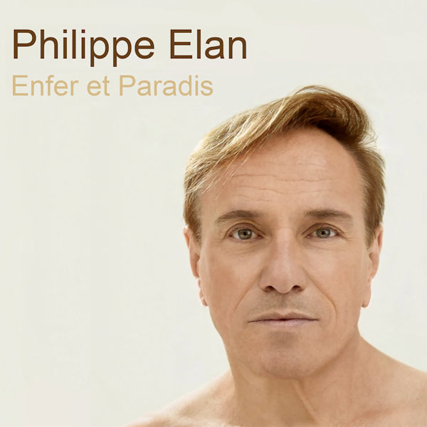 Philippe Elan - Enfer et paradis (CD)