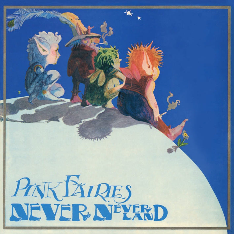 Pink Fairies - Never never land (Blue, Coloured Vinyl, Limited Edition LP)