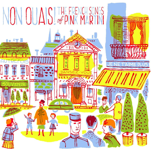 Pink Martini - Non ouais! the french songs of pink martini (.. Songs LP)
