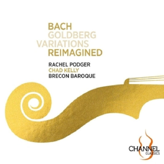 Rachel Podger / Brecon Baroque - Bach: goldberg variations reimagined (.. Goldberg Variations Reimagined  / Ak 23 CD)