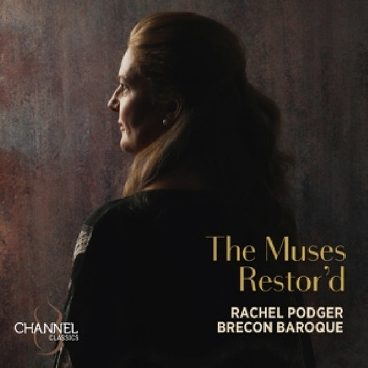 Rachel Podger - Brecon Baroque - The muses restor'd (CD)