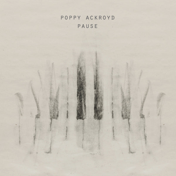 Poppy Ackroyd - Pause (LP)