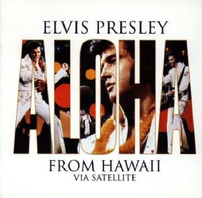 Elvis Presley - Aloha from hawaii via satellite (.. Hawaii 25th Anniversary Edition CD)