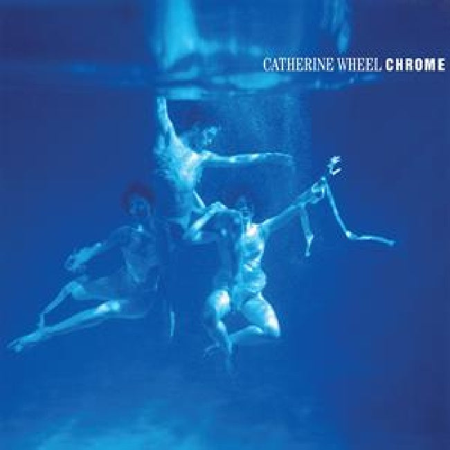 Catherine Wheel - Chrome (180gr., High Quality LP)