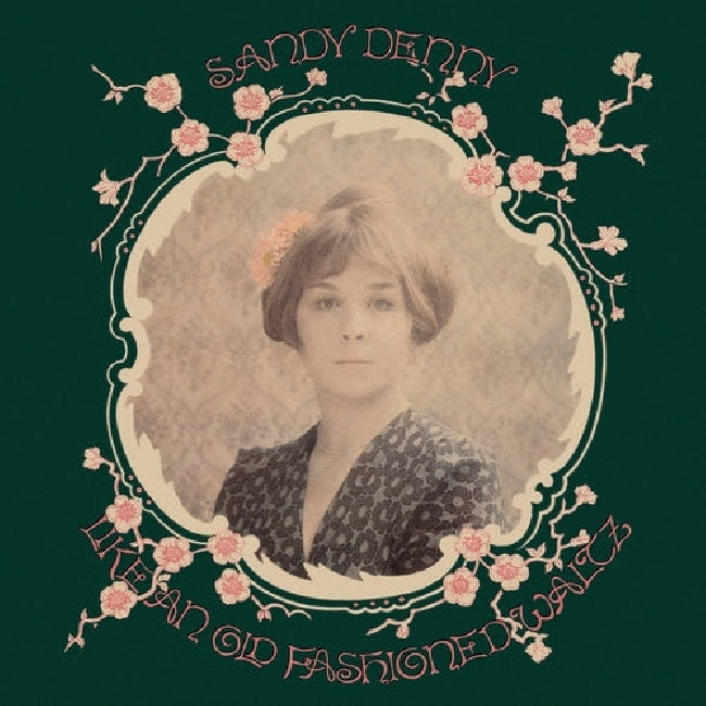 Sandy Denny - Like an old fashioned waltz (LP)