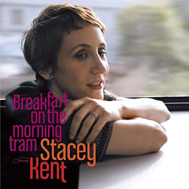Stacey Kent - Breakfast on the morning train (.. Morning Train -180gr-, High Quality LP)