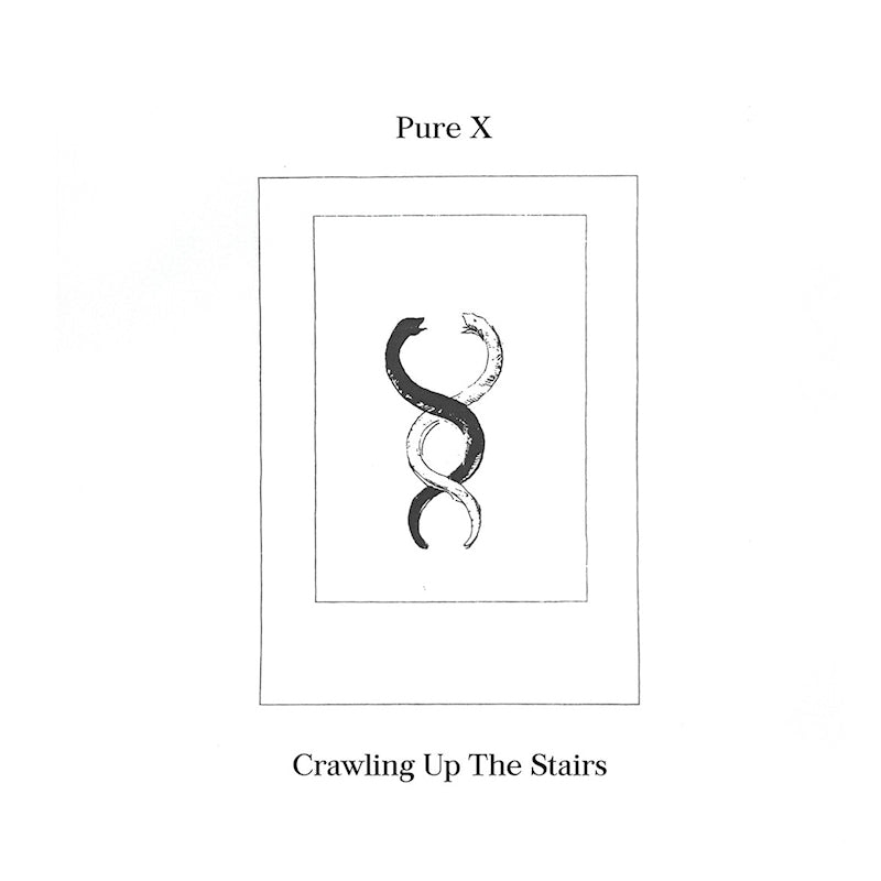 Pure X - Crawling up the stairs (.. Stairs / 180gr., High Quality LP)
