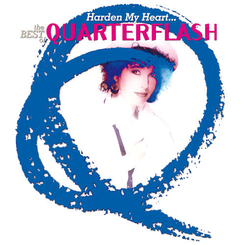 Quarterflash - Harden my heart-best of (Portland, or. Rockband Led By Rindy and Marv Ross CD)