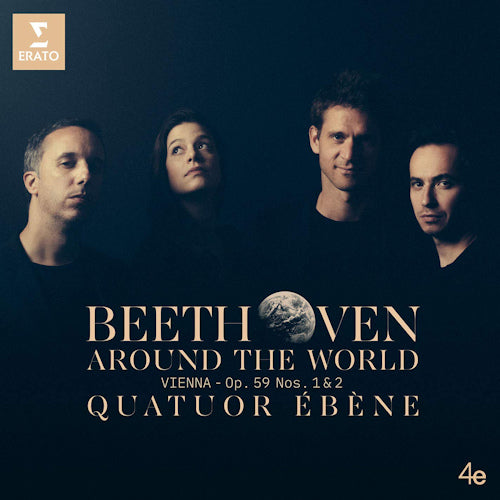 Quatuor Ebene - Beethoven around the world (Vienna: Op. 59 Nos. 1 & 2 CD)