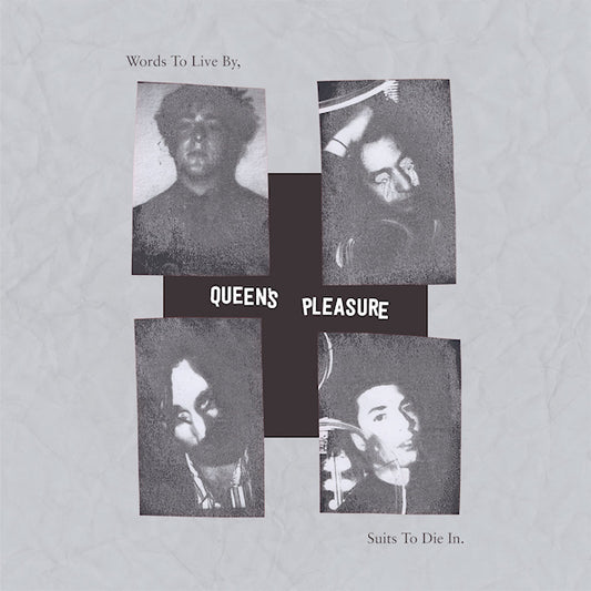 Queen's Pleasure - Words To Live By, Suits To Die In. (.. To Die In CD)