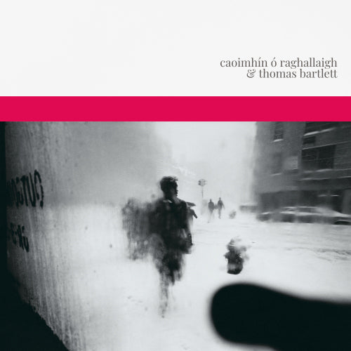 Caoimhin O Raghallaigh & Thomas Bar - Caoimhin o raghallaigh & thomas bar (LP)