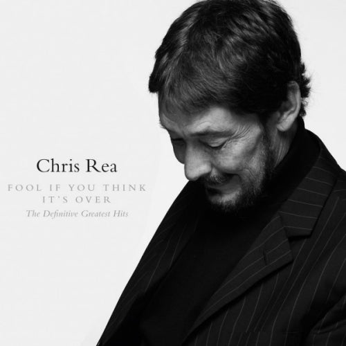 Chris Rea - Fool (if you think it's over) (.. Over) - the Definitive Greatest Hits CD)
