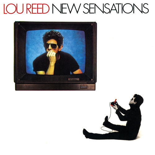 Lou Reed - New sensations (13th Solo Effort From Former Velvet Underground Man CD)