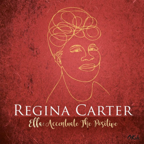 Regina Carter - Ella: accentuate the positive (CD)