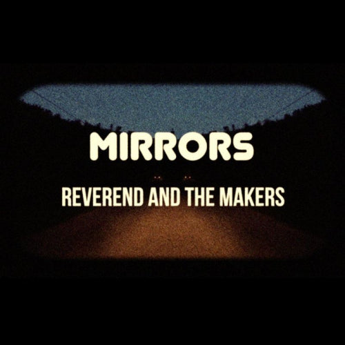 Reverend And The Makers - Mirrors (CD+Dvd CD)