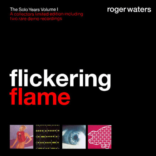 Roger Waters - Flickering flame - the solo years volume 1 (..Solo Years -Retrospective of Pink Floyd's Frontman CD)