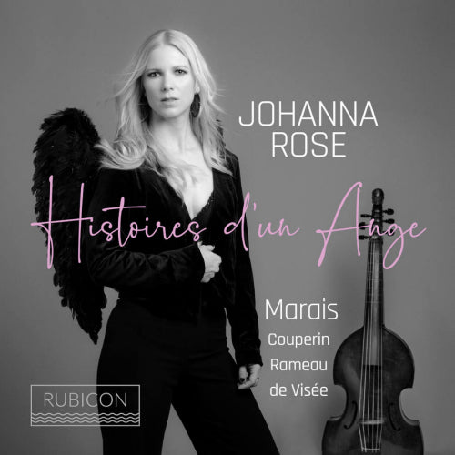 Johanna Rose - Histoires d'une ange (Works By Marais/Couperin CD)