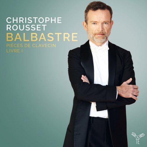 C.b. Balbastre - Pieces de clavecin livre 1 (Christophe Rousset CD)