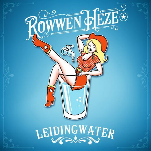 Rowwen Heze - Leidingwater / casa halleleja (.. HALLELUJA/ RSD 2019 12-inch maxi-single)