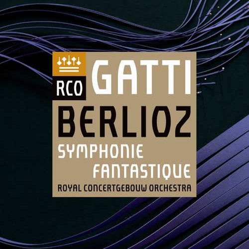 H. Berlioz - Symphonie fantastique (Royal Concertgebouw Orchestra/Daniele Gatti CD)