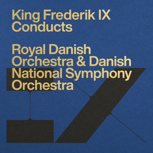 Frederik Ix -king- - King frederik ix conducts (Royal Danish Orchestra/Danish National S.O. CD)