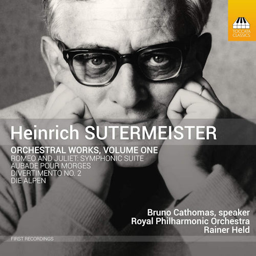 H. Sutermeister - Orchestral works, volume one (Royal Philharmonic Orchestra/Rainer Held/Bruno Cathomas CD)
