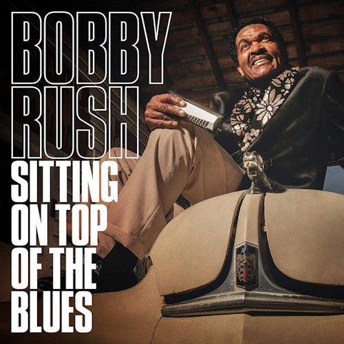 Bobby Rush - Sitting on top of the blues (CD)