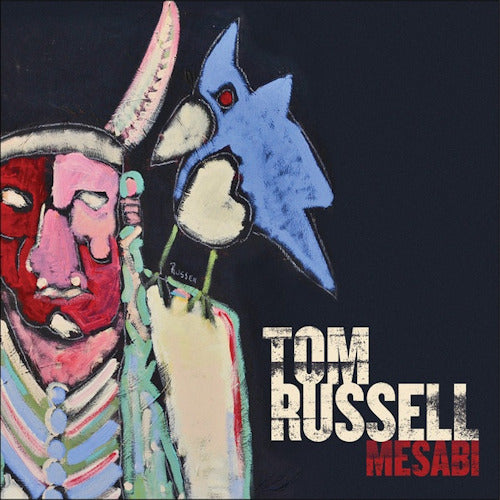 Tom Russell - Mesabi (Incl. Two Bonus Tracks, Ft:Van Dyke Parks & Lucinda Wil, Digipak CD)