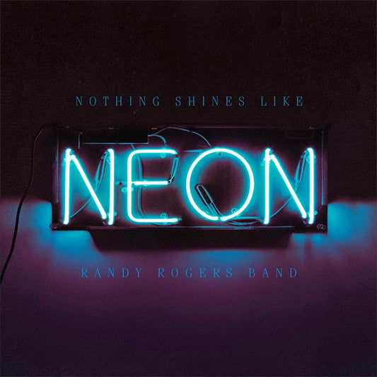 Randy Rogers -band- - Nothing shines like neon (CD)