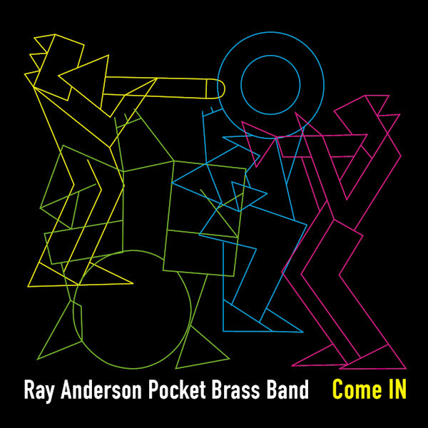Ray Anderson Pocket Brass Band - Come IN (Works By Duke Ellington/Ray Anderson/John Coltrane CD)