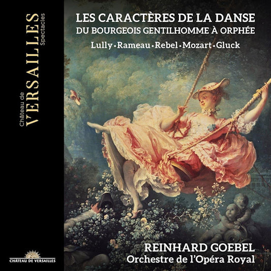 Reinhard Goebel / Orchestre De L'Opera Royal - Les caracteres de la danse (.. Danse/Du Bourgeois Gentilhomme / Works By Lully A.O. CD)