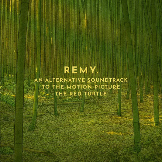 Remy Van Kesteren - An Alternative Soundtrack To The Motion Picture The Red Turtle (An Alternative Soundtrack To the Motion LP)