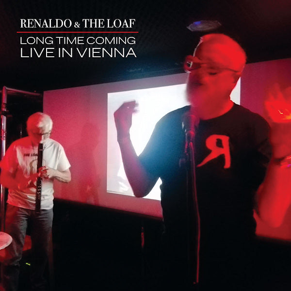 Renaldo & The Loaf - Long time coming: live in vienna (.. In Vienna / Rsd 21 LP)