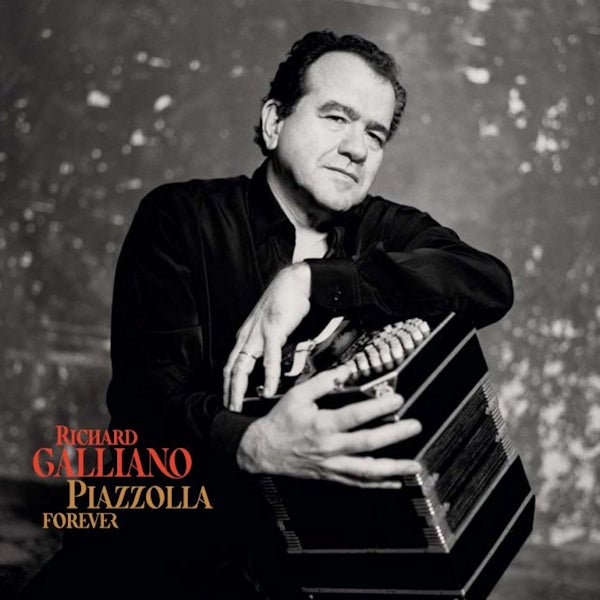 Richard Galliano - Piazzolla forever (.. Forever (Live At Theatre Des Bouffes Du Nord), Remastered CD)