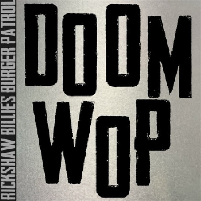 Rickshaw Billie 's Burger Patrol - Doom wop (silver) (LP)