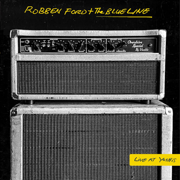 Robben Ford + The Blue Line - Live at yoshis (CD)