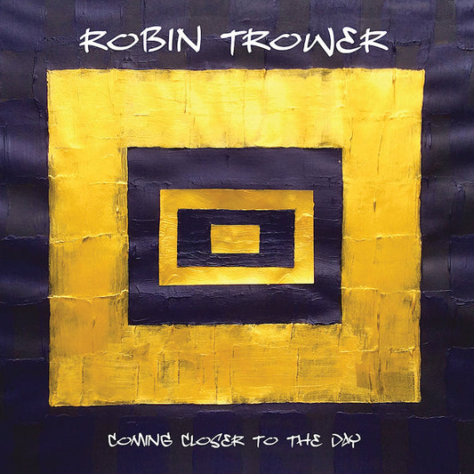 Robin Trower - Coming closer to the day (.. the Day / 180gr., High Quality, Download Code LP)