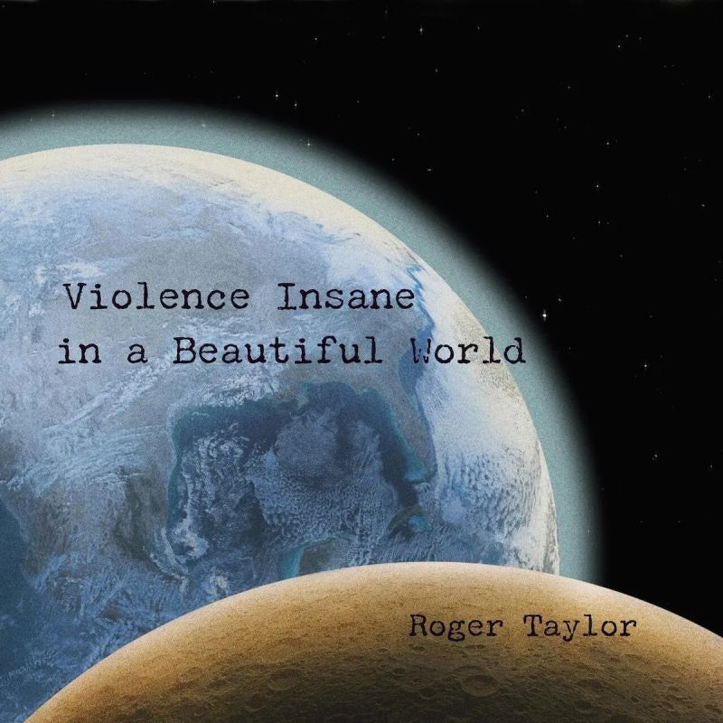 Roger Taylor - Violence insane in a beautiful world (CD)