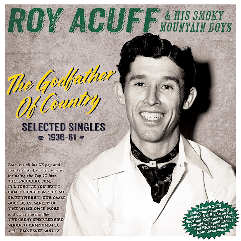 Roy Acuff - The godfather of country - selected singles 1936-6 (CD)