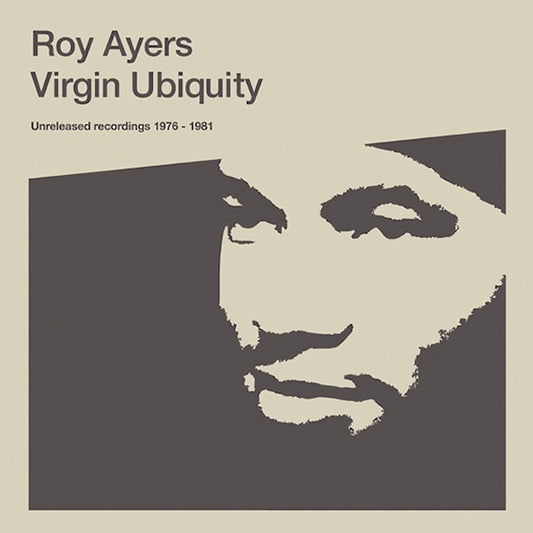 Roy Ayers - Virgin ubiquity: unreleased recordings 1976-1981 (.. Ubiquity: Unreleased Recordings 1976-1981, Gatefold Sleeve LP)