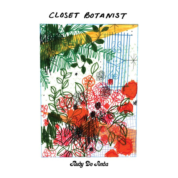 Rudy De Anda - Closet botanist (LP)