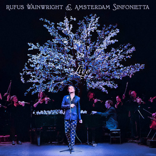 Rufus Wainwright & Amsterdam Sinfonietta - Rufus wainwright & amsterdam sinfonietta live (.. Amsterdam Sinfonietta LP)