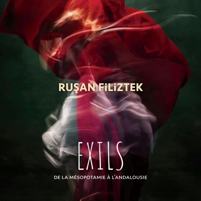 Rusan Filiztek - Exils (CD)