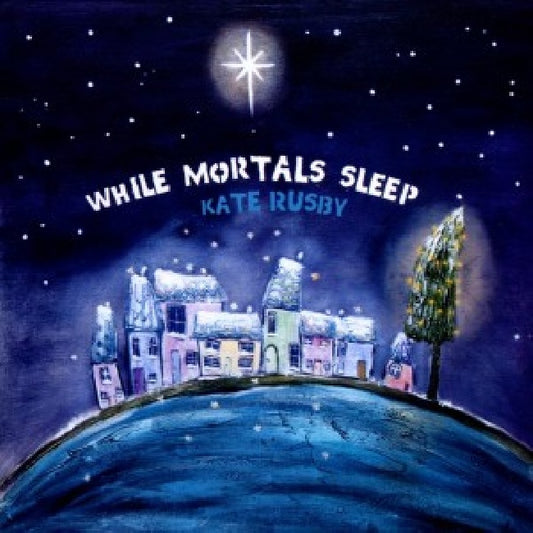 Kate Rusby - While mortals sleep (CD)