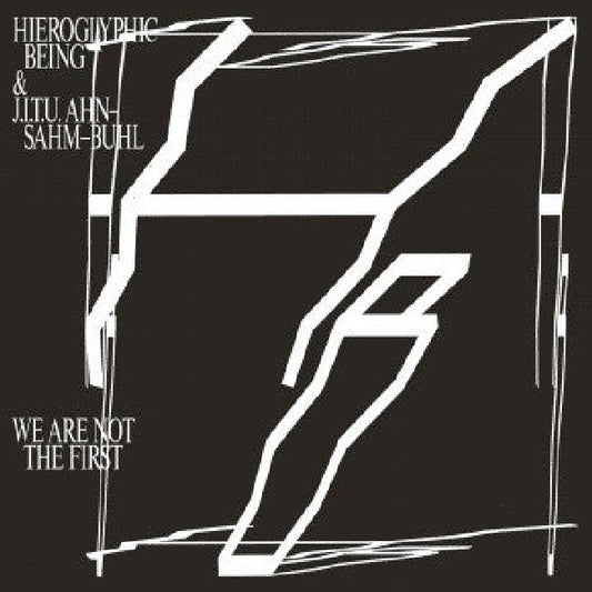 Hieroglyphic Being - We are not the first (& J.I.T.U. Ahn-Sahm-Buhl LP)